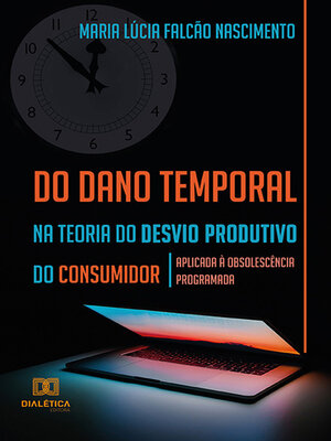 cover image of Do dano temporal na teoria do desvio produtivo do consumidor